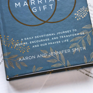 The Marriage Gift: 365 Prayers for Our Marriage - 1-Year Marriage Prayer Devotional