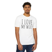 Load image into Gallery viewer, Love My Wife Unisex T-Shirt, Husband Tee, Couples Matching Shirt, Anniversary Gift, Valentine&#39;s Day Apparel