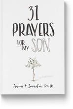 Load image into Gallery viewer, 31 Prayers For My Son: Seeking God&#39;s Perfect Will For Him - Book - Marriage After God
