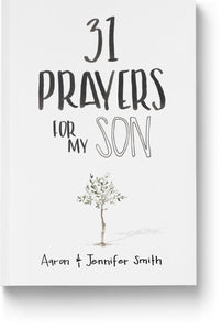 31 Prayers For My Son: Seeking God's Perfect Will For Him - Book - Marriage After God