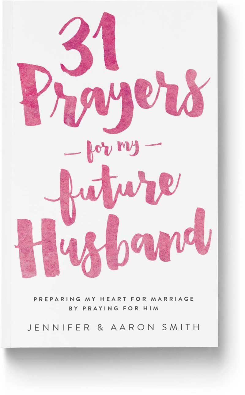 31 Prayers For My Future Husband (How To Pray For Your Future Husband)