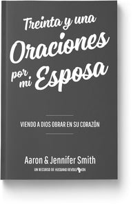 Treinta y una Oraciones por mi Esposa: Viendo A Dios Obrar En Su Corazon - Book - Marriage After God